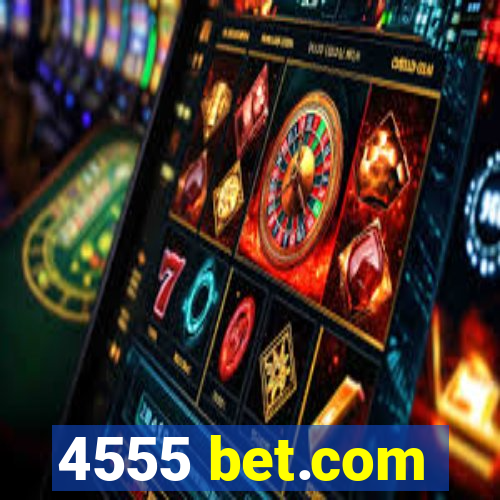 4555 bet.com